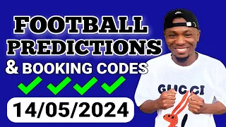 FOOTBALL PREDICTIONS TODAY 14/05/2024 SOCCER PREDICTIONS TODAY | BETTING TIPS , #footballpredictions