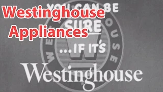 Westinghouse - Chapter 26 - Westinghouse Appliances