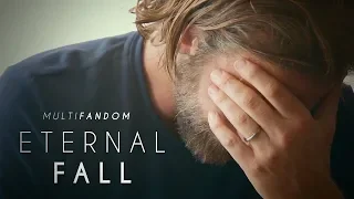 Sad Multifandom || Eternal Fall