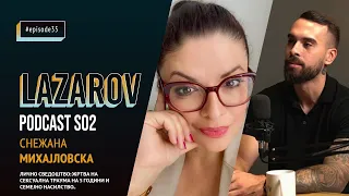 SNEZANA MIHAJLOVSKA ZA SEKSUALNATA TRAUMA DOZIVEANA NA 5 GODINI...