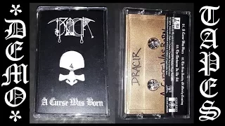 Dracir Demo Tapes Available!