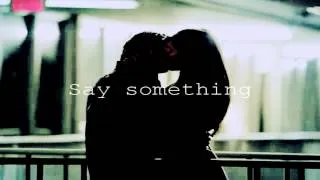 Damon And Elena II Say Something*