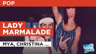 Lady Marmalade : Mya, Christina Aguilera, Lil' Kim & Pink | Karaoke with Lyrics