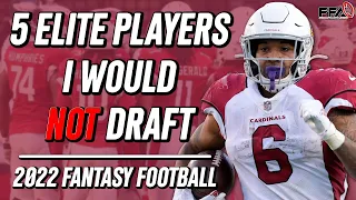 5 Elite Players I Would NOT Draft: 2022 Fantasy Football Advice