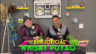 EL BRUJO DEDOR - Whisky Puyao - Borracho No Come Dulce con Leo Colina