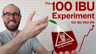 The 100 IBU homebrew experiment (part 1) | The Craft Beer Channel