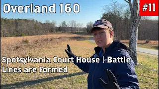 The Armies "Dig In" at Spotsylvania Court House | Overland 160