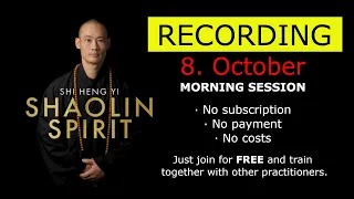 Shaolin Spirit LiveSession Recorded: 8th October · Morning