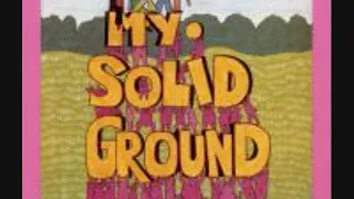 My Solid Ground  = My Solid Ground - 1971 - (Full Album)