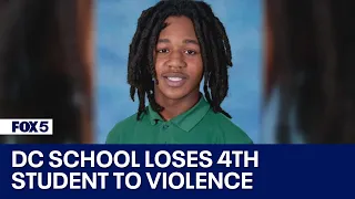 DC school mourns the loss of its 4th student to violence