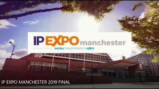 IP EXPO Manchester 2019 Highlights