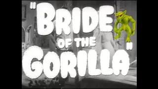 Bride of the Gorilla (1951) Movie Trailer - Mad Monster