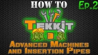 How to Tekkit - Advanced Machines and Insertion Pipes