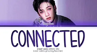 Stray Kids Bang Chan (방찬) - Connected (1 HOUR LOOP) Lyrics | 1시간