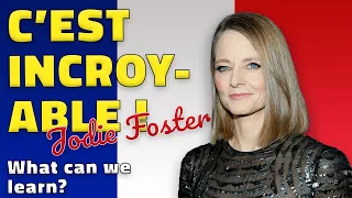 What can we learn from Jodie Foster speaking French - Celebrities speaking French series