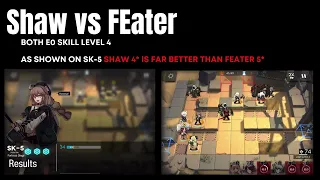 Shaw vs FEater .. Side-by-Side proof .. Who's better?? [SK-5] Arknights เทียบชัดๆ ใครเก่งกว่า