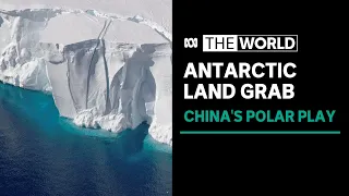 Polar power: China’s Antarctic ambitions raises surveillance concerns | The World