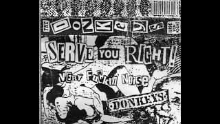 The Donkeys – Serve You Right! Full Tape