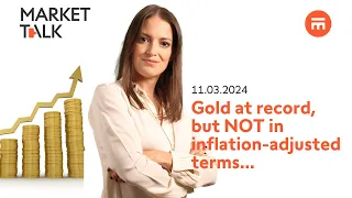 Gold hits record, but not in inflation-adjusted terms | MarketTalk: What’s up today? | Swissquote