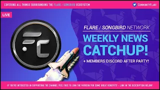 🔥 Flare / Songbird - Weekly News Catchup! 🚀