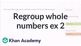 Regrouping whole numbers example 2 | Arithmetic properties | Pre-Algebra | Khan Academy