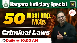 50 Imp. MCQs of Criminal Laws L-34 | Haryana Judiciary Special | Utkarsh Law Classes