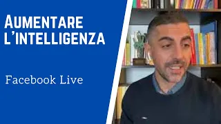 Aumentare l'Intelligenza | Facebook Live | Ipnosi Strategica® | Meditazione Guidata