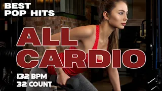 Best Pop Hits For Cardio Workout Session for Fitness & Workout 132 Bpm / 32 Count