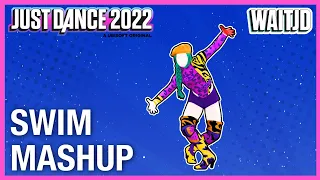 Just Dance 2022: Swim by Chase Atlantic | Fanmade Mashup