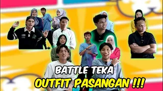 BATTLE TEKA OUTFIT PARTNER !!! SWEETNYA KAFAR HAFAL SEMUA ...