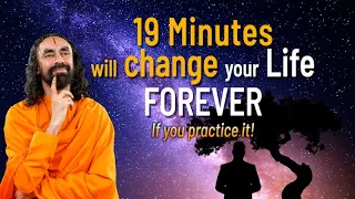 The Most Eye Opening 19 minutes that will CHANGE your life FOREVER | Swami Mukundananda