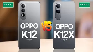 OPPO K12 5G Vs OPPO K12X 5G