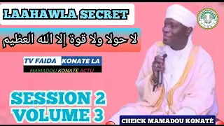 FAIDA SECRET SUR LAAHAWLA PAR CHEICK MAMADOU KONATÉ DIT HAIDARA JUNIOR VOLUME 3 TRÈS TRÈS IMPORTANT