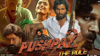 Pushpa 2 Full Movie Hindi Dubbed HD Facts 4K | Allu Arjun | Rashmika Mandanna |Sukumar | Devi |Binod