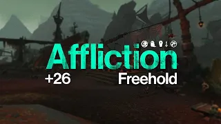 STILL CLIMBING! Affliction Warlock | +26 Freehold | WoW Dragonflight Season 2