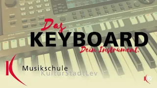 DAS KEYBOARD - DEIN INSTRUMENT! - Richtig gut lernen an der Musikschule Leverkusen