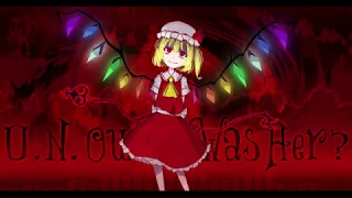 U.N. Owen Was Her? (U.N.オーエンは彼女なのか？)　[Touhou Remix]