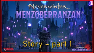 Neverwinter: Mod25 Menzoberranzan Story - Part 1 #story #walkthrough