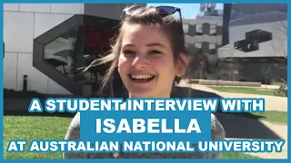 Australian National University - What Students Say [A Life That Travels Interview w Isabella]