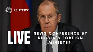 LIVE: News conference by Russia’s foreign minister