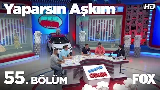 Yaparsın Aşkım 55. Bölüm