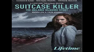 Suitcase Killer: The Melanie McGuire Story ( Drama ) 2022 Candice King | Michael Roark