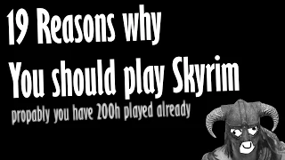 19 Reasons why You should play Skyrim