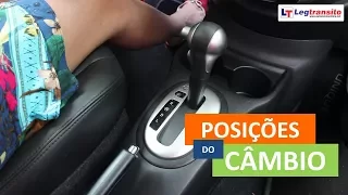 CÂMBIO AUTOMÁTICO CVT - FUNÇÃO DE CADA POSIÇÃO DO CÂMBIO