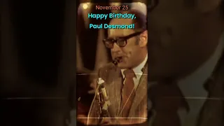 Paul Desmond (November 25, 1924 – May 30, 1977) was an American jazz alto saxophonist and composer.