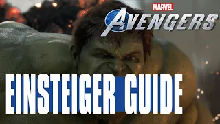 Marvel's Avengers - Vom Noob zum Pro - Der GROSSE Einsteiger Guide