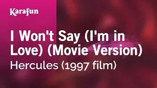 I Won't Say (I'm in Love) (Movie Version) - Hercules (1997 film) | Karaoke Version | KaraFun