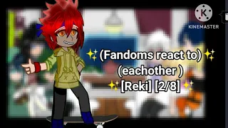 fandoms react to eachother {REKI}✨(part 2/8)✨ SHIPS (Renga) (Cherry ×Joe)