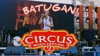 FLOW G - BATUGAN (Live Performance @ CIRCUS MUSIC FESTIVAL 2)