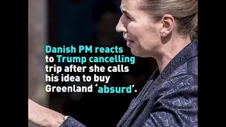 Danish PM reacts to Trump cancelling state visit
